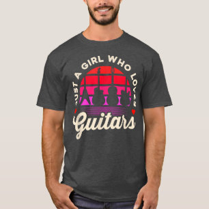 Camiseta Sólo un Chica que ama a los guitarras, guitarra