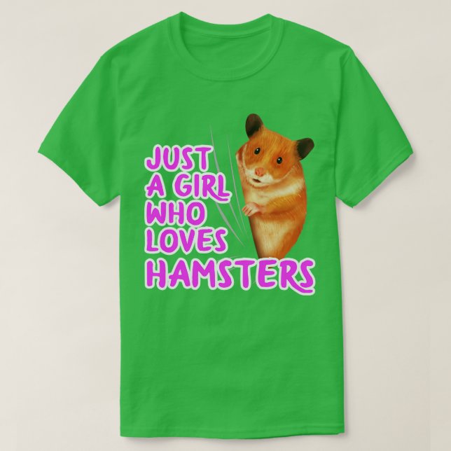 Camiseta Sólo un Chica que ama a los hamsters (Diseño del anverso)