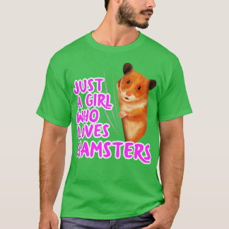Camiseta Sólo un Chica que ama a los hamsters