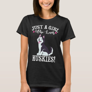 Camiseta Solo un Chica que ama a los Huskies 1