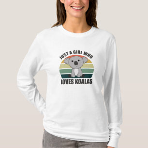 Camiseta Sólo un Chica que ama a los Koalas animales delici