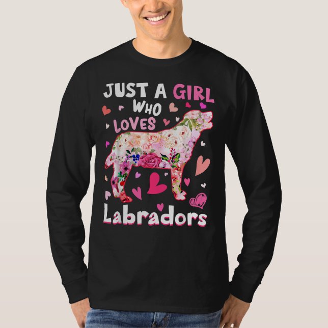 Camiseta Solo un Chica que ama a los labradores Perro Flor  (Anverso)