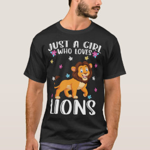 Camiseta Solo un Chica que ama a los leones como león