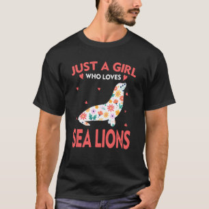 Camiseta Solo Un Chica Que Ama A Los Leones Marinos Para Cu