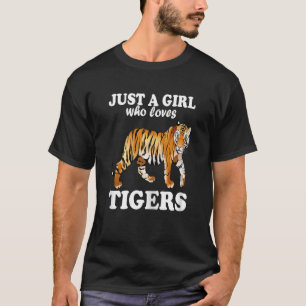 Camiseta Sólo un Chica que ama a los leones tigres matan al