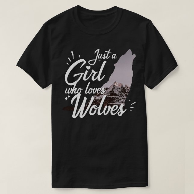 Camiseta Sólo un chica que ama a los lobos (Diseño del anverso)
