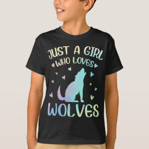 Camiseta Sólo un Chica que ama a los lobos