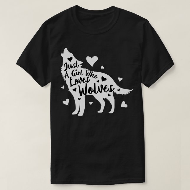 Camiseta Sólo un Chica que ama a los lobos (Diseño del anverso)