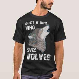 Camiseta Sólo un Chica que ama a los lobos atar el ojo lind