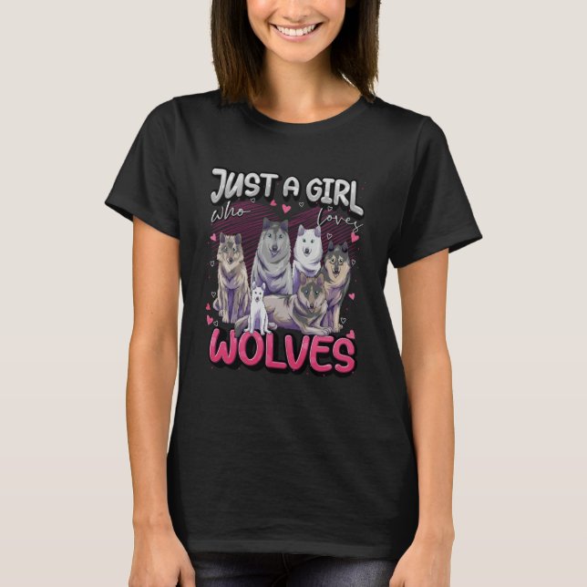 Camiseta Sólo un Chica que ama a los lobos Chicas de lobo (Anverso)