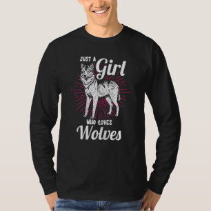 Camiseta Solo un Chica que ama a los lobos como animales sa