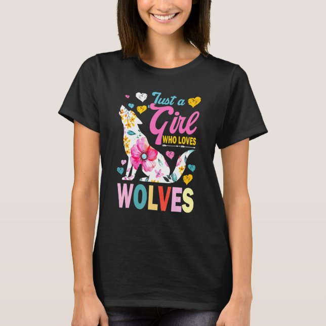 Camiseta Sólo un Chica que ama a los lobos como el lobo (Anverso)