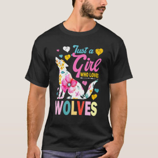Camiseta Sólo un Chica que ama a los lobos como el lobo