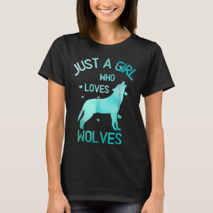 Camiseta Sólo un Chica que ama a los lobos como un imbécil