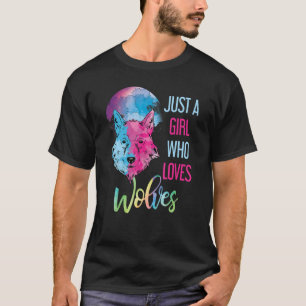 Camiseta Sólo un Chica que ama a los lobos de animales salv