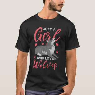 Camiseta Sólo un Chica que ama a los lobos depredador de la