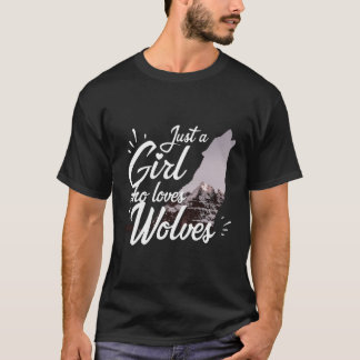 Camiseta Sólo un Chica que ama a los lobos - Lobo