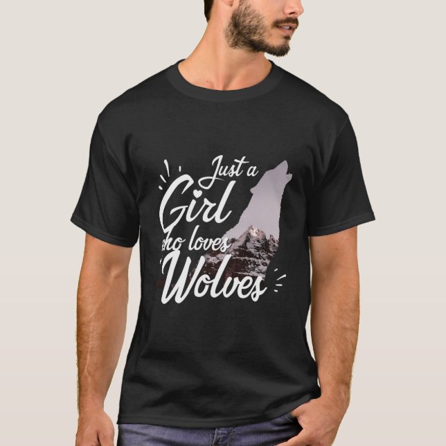 Camiseta Sólo un Chica que ama a los lobos - Lobo (Anverso)