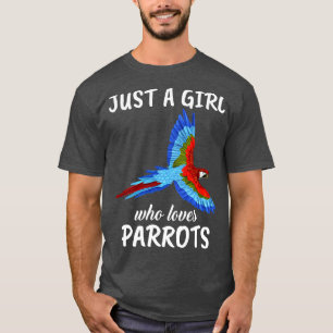 Camiseta Solo un Chica que ama a los loros 1