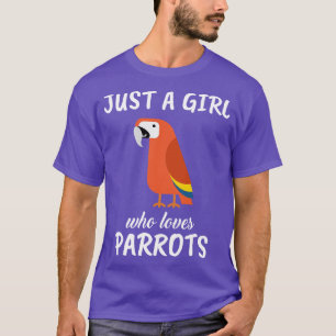 Camiseta Solo un Chica que ama a los loros 2