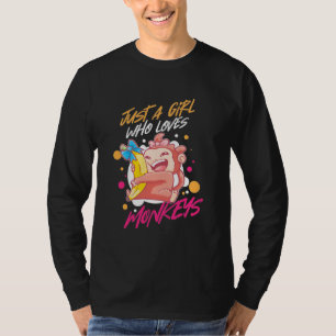 Camiseta Sólo un Chica que ama a los monos