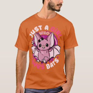 Camiseta Sólo un Chica que ama a los murciélagos