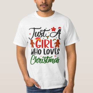 Camiseta Sólo un Chica que ama a los Navidades