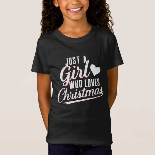 Camiseta Sólo un chica que ama a los Navidades (Anverso)