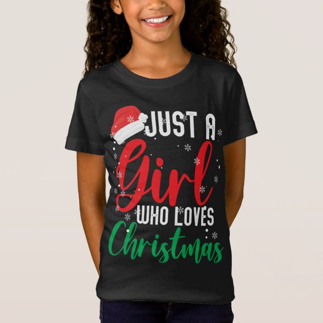 Camiseta Sólo un Chica que ama a los Navidades (Anverso)