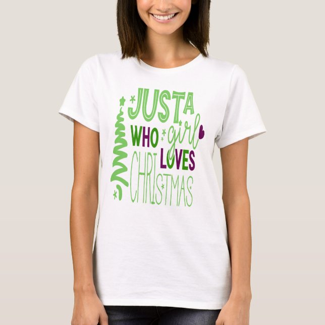 Camiseta Sólo un Chica que ama a los Navidades, el árbol de (Anverso)
