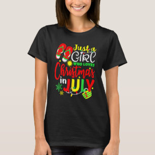 Camiseta Sólo Un Chica Que Ama A Los Navidades En Julio Bea