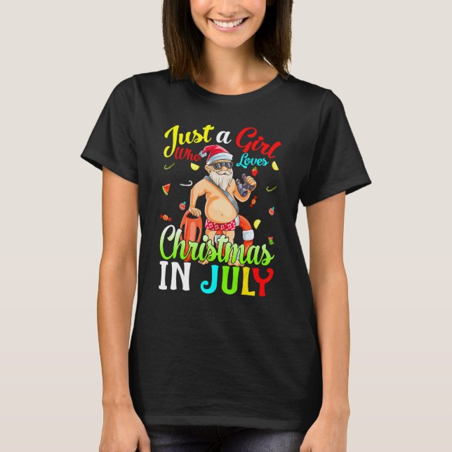Camiseta Solo Un Chica Que Ama A Los Navidades En Julio En  (Anverso)