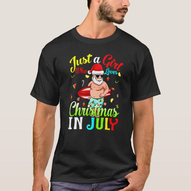 Camiseta Solo Un Chica Que Ama A Los Navidades En Julio En  (Anverso)
