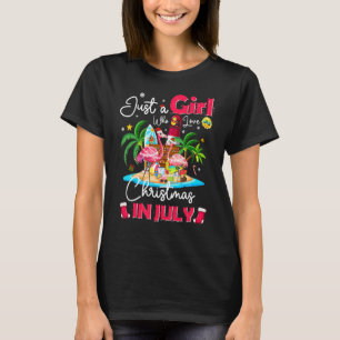 Camiseta Sólo Un Chica Que Ama A Los Navidades En Julio Fla