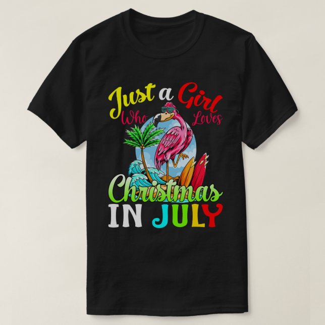 Camiseta Solo Un Chica Que Ama A Los Navidades En Julio Fla (Diseño del anverso)