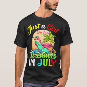 Camiseta Solo Un Chica Que Ama A Los Navidades En Julio Fla