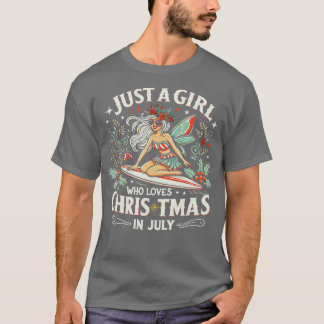 Camiseta Sólo Un Chica Que Ama A Los Navidades En Julio Nav