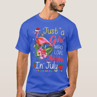 Camiseta Solo Un Chica Que Ama A Los Navidades En Julio, Se