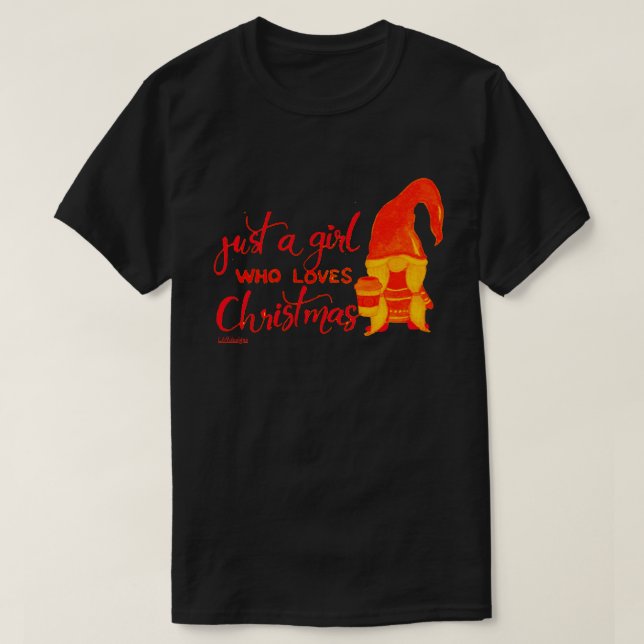 Camiseta SÓLO UN CHICA QUE AMA a los NAVIDADES gnomo gracio (Diseño del anverso)