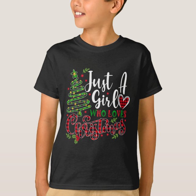 Camiseta Sólo un Chica que ama a los Navidades un regalo pa (Anverso)