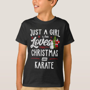 Camiseta Sólo Un Chica Que Ama A Los Navidades Y A Karate G