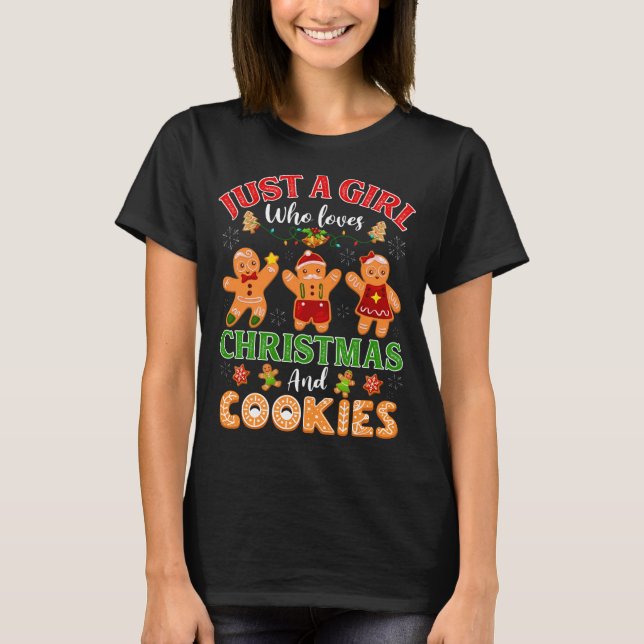 Camiseta Sólo Un Chica Que Ama A Los Navidades Y Cookies Gi (Anverso)