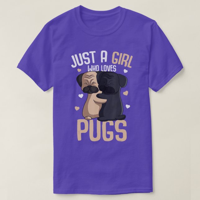 Camiseta Sólo un Chica que ama a los niños de Pugs Chicas P (Diseño del anverso)