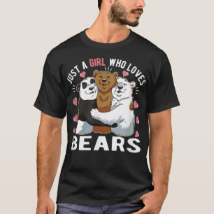 Camiseta Sólo un Chica que ama a los osos