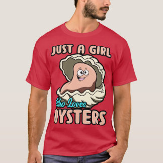 Camiseta Sólo un Chica que ama a los ostiones