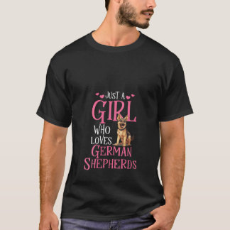 Camiseta Sólo un Chica que ama a los pastores alemanes por 