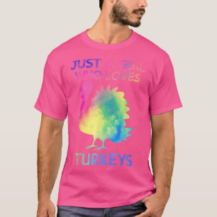 Camiseta Solo un Chica que ama a los pavos es divertido par