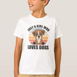 Camiseta Sólo un Chica que ama a los perros Boxer de Perro 