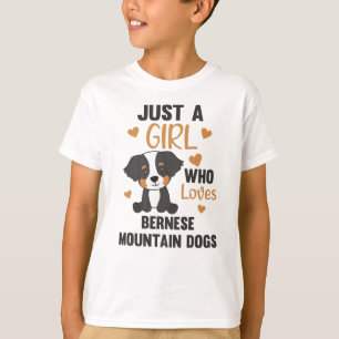 Camiseta Sólo un Chica que ama a los perros de montaña de B