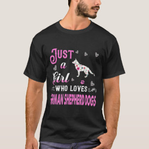 Camiseta Sólo un Chica que ama a los perros pastores aleman